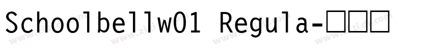 Schoolbellw01 Regula字体转换